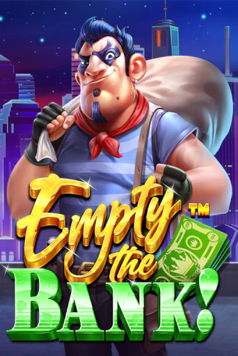 Empty the Bank - играть онлайн | Азартмания - без регистрации