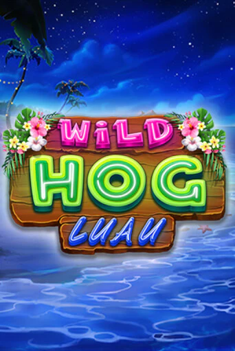 Wild Hog Luau - играть онлайн | Азартмания - без регистрации